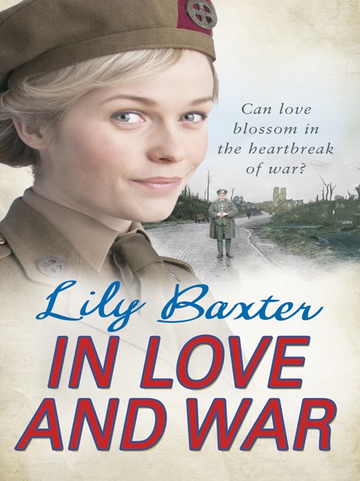 Title details for In Love and War by Lily Baxter - Wait list
